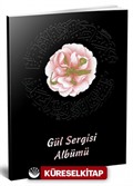 Gül Sergisi Albümü