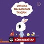 Uykuya Dalamayan Tavşan