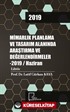 Mimarlık Planlama ve Tasarım Alanında Araştırma ve Değerlendirmeler 2019 / Haziran