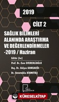 Sağlık Alanında Araştırma ve Değerlendirmeler - 2019 / Haziran Cilt 1