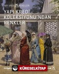 Yapı Kredi Koleksiyonu'ndan Renkler