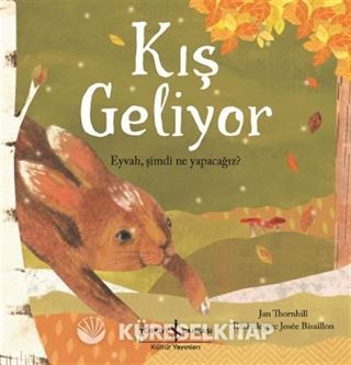 Kış Geliyor / Eyvah, Şimdi Ne Yapacağız?