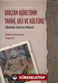 Garzan Aşiretinin Tarihi, Dili ve Kültürü (Baleki-Sarmi-Musi)