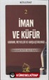 İman ve Küfür Kavramı (Külliyat 2)