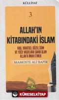 Allah'ın Kitabındaki İslam (Külliyat 3)
