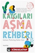 Kaygıları Aşma Rehberi