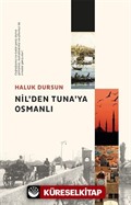 Nil'den Tuna'ya Osmanlı