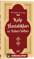 Kalp Hastalıkları ve Tedavi Yolları