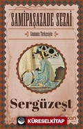 Sergüzeşt (Günümüz Türkçesiyle)