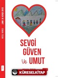 Sevgi Güven ve Umut