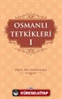 Osmanlı Tetkikleri 1