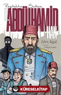 Payitahtın Sultanı II. Abdülhamid Han