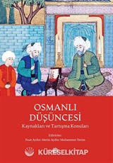 Osmanlı Düşüncesi Kaynakları ve Tartışma Konuları