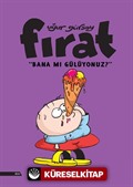 Fırat-Bana Mı Gülüyonuz?