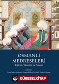 Osmanlı Medreseleri Eğitim, Yönetim ve Finans