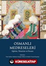 Osmanlı Medreseleri Eğitim, Yönetim ve Finans