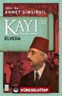 Kayı XI - Elveda