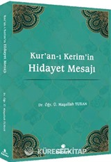 Kur'an‐ı Kerim'in Hidayet Mesajı