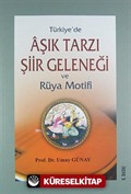 Türkiye'de Aşık Tarzı Şiir Geleneği ve Rüya Motifi