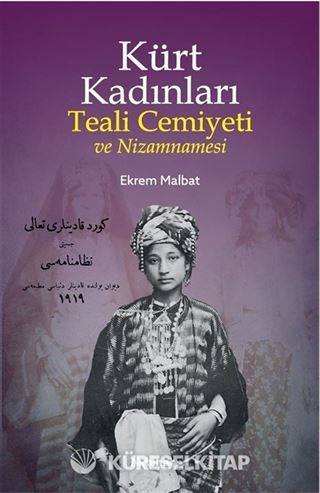 Kürt Kadınları Teali Cemiyeti ve Nizamnamesi