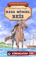 Kara Mürsel Reis - Kahraman Türk Denizcileri