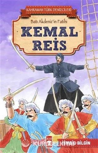 Kemal Reis - Kahraman Türk Denizcileri