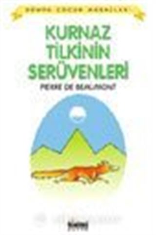 Kurnaz Tilkinin Serüvenleri / Dünya Çocuk Masalları