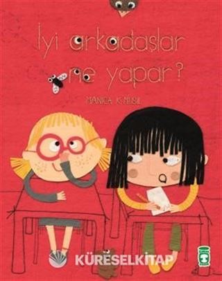 İyi Arkadaşlar Ne Yapar?