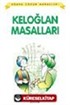 Keloğlan Masalları / Dünya Çocuk Masalları