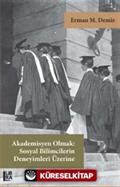 Akademisyen Olmak: Sosyal Bilimcilerin Deneyimleri Üzerine