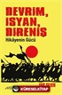 Devrim, İsyan, Direniş
