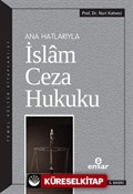 Ana Hatlarıyla İslam Ceza Hukuku