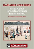 Evliya Çelebi Seyahatnamesi'nde Yemek Kültürü