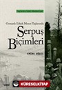 Osmanlı Erkek Mezar Taşlarında Serpuş Biçimleri