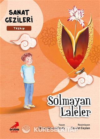 Solmayan Laleler - Tezhip - Sanat Gezileri