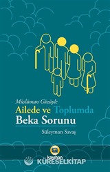 Müslüman Gözüyle Ailede ve Toplumda Beka Sorunu