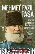 Mehmet Fazıl Paşa / Kut'ül Amare'de Bir Aslan Terbiyecisi