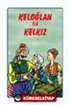 Keloğlan ile Kel Kız