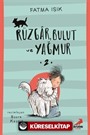 Rüzgar, Bulut ve Yağmur 2