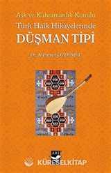 Türk Halk Hikayelerinde Düşman Tipi