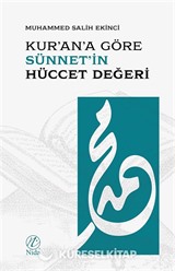 Kur'an'a Göre Sünnet'in Hüccet Değeri