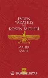 Evren, Yaratılış ve Köken Mitleri