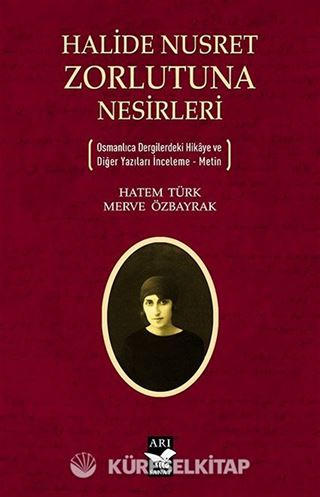 Halide Nusret Zorlutuna Nesirleri