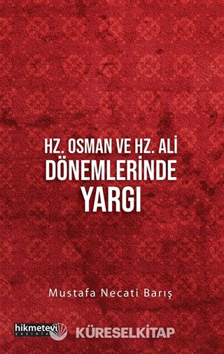 Hz. Osman ve Hz. Ali Dönemlerinde Yargı
