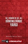 Hz. Osman ve Hz. Ali Dönemlerinde Yargı