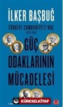Güç Odaklarının Mücadelesi