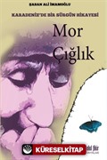 Mor Çığlık