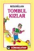 Keloğlan - Tombul Kızlar