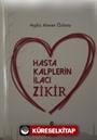 Hasta Kalplerin İlacı Zikir