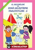 El Becerileri ve Zeka Geliştirme Faaliyetleri Kes-Yap 2 (4-5 Yaş) (Kod: 191)